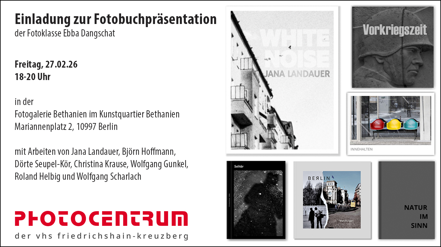 Einladung zu einer Fotobuchpräsentation am 27.02.26 in Berlin mit Werken verschiedener Künstler, organisiert von Photocentrum in der Fotogalerie Bethanien. (KI generierte Beschreibung)